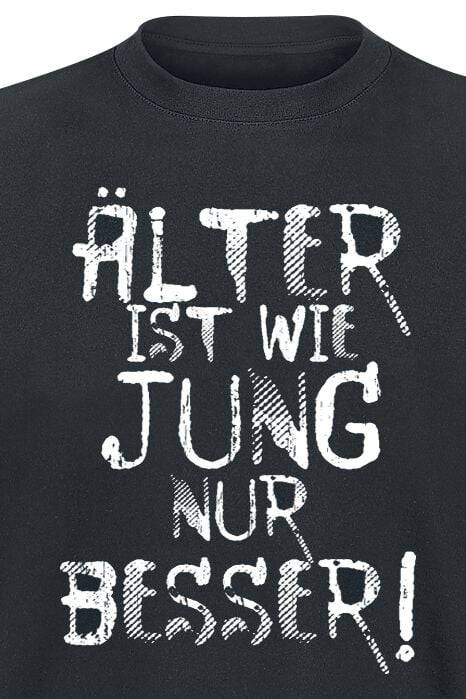 EMP "Älter ist wie jung nur besser!" T-Shirt schwarz von Sprüche Super Sparpreis