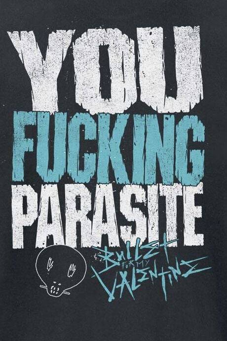 EMP "You Fucking Parasite" T-Shirt schwarz von Bullet For My Valentine Schlussverkauf